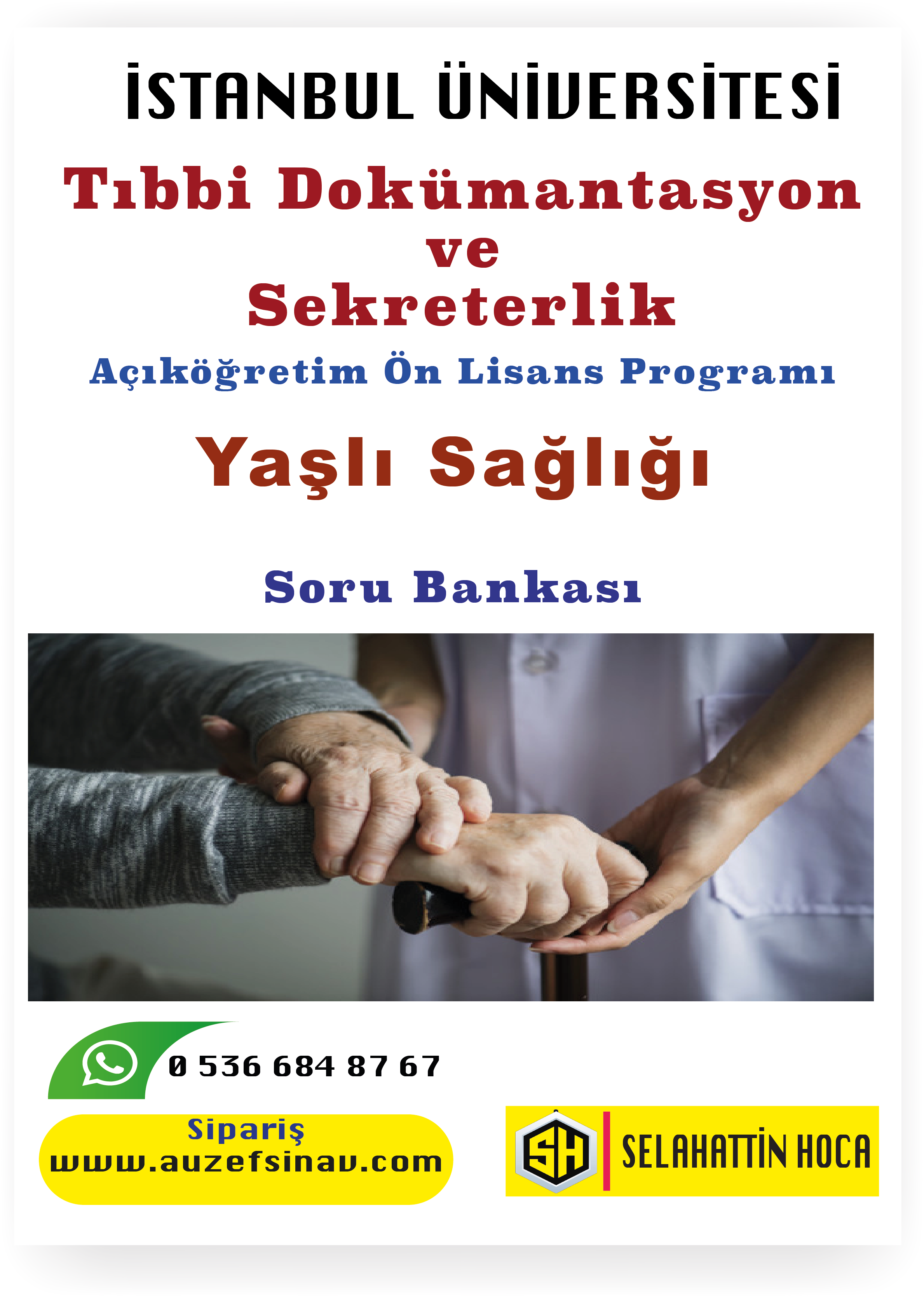 Yaşlı Sağlığı Soru Bankası